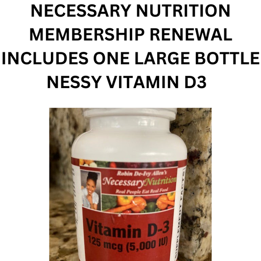 Necessary Nutrition Membership Renewal +1 Large Bottle of Nessy Vitamin D3